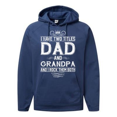 Dad And Grandpa Rock The Both Performance Fleece Hoodie