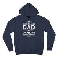 Dad And Grandpa Rock The Both Hoodie