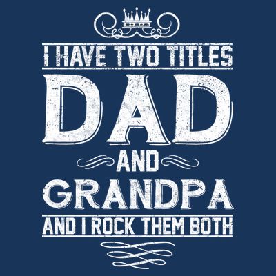 Dad And Grandpa Rock The Both T-Shirt
