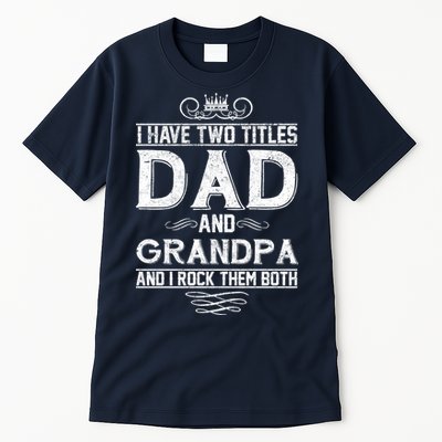 Dad And Grandpa Rock The Both Tall T-Shirt