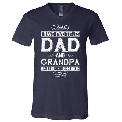 Dad And Grandpa Rock The Both V-Neck T-Shirt