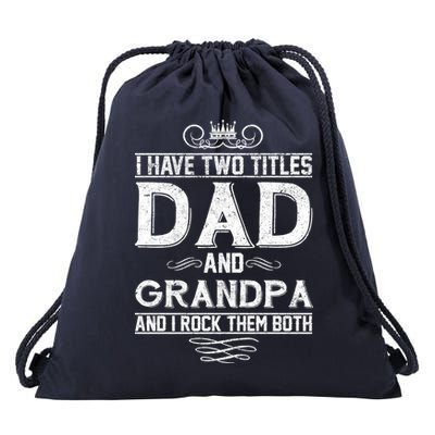 Dad And Grandpa Rock The Both Drawstring Bag