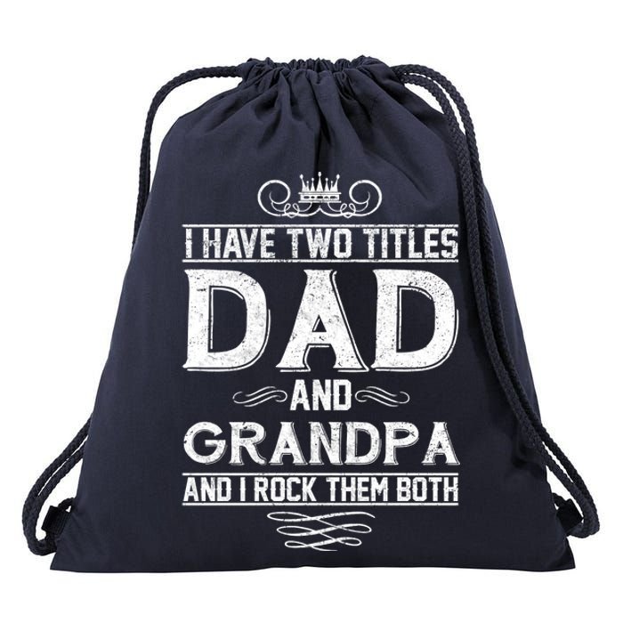 Dad And Grandpa Rock The Both Drawstring Bag