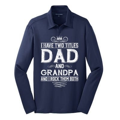 Dad And Grandpa Rock The Both Silk Touch Performance Long Sleeve Polo