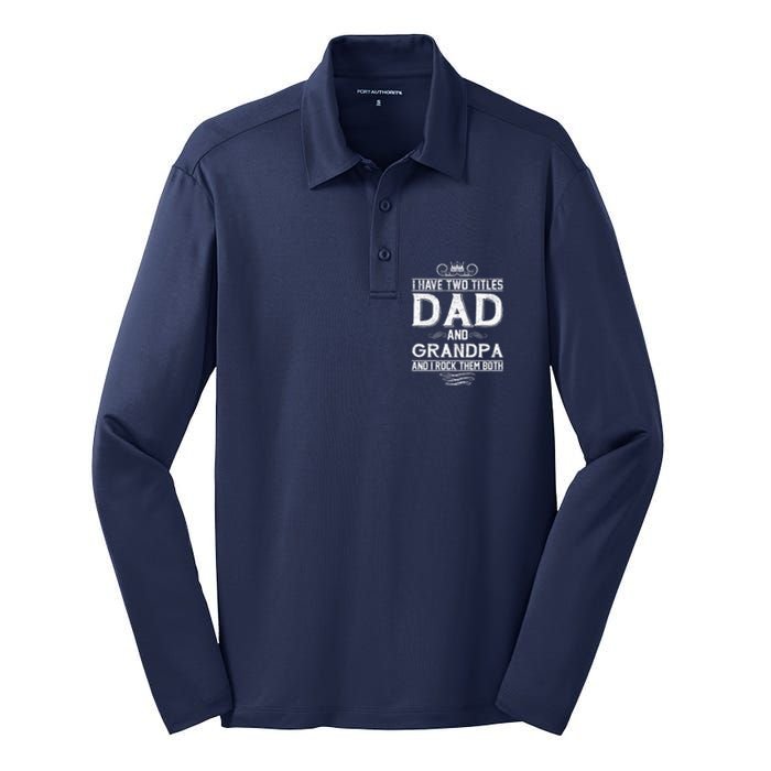 Dad And Grandpa Rock The Both Silk Touch Performance Long Sleeve Polo