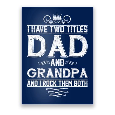 Dad And Grandpa Rock The Both Poster