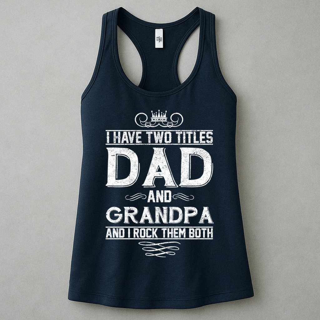 Dad And Grandpa Rock The Both Womens Tank Top