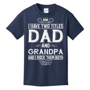 Dad And Grandpa Rock The Both Kids T-Shirt