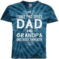 Dad And Grandpa Rock The Both Kids Tie-Dye T-Shirt