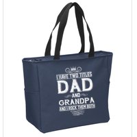 Dad And Grandpa Rock The Both Zip Tote Bag