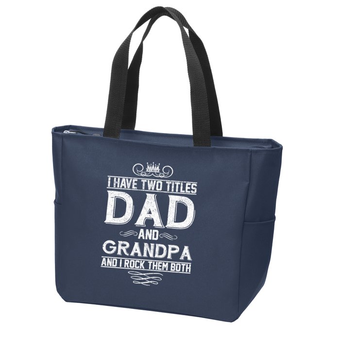 Dad And Grandpa Rock The Both Zip Tote Bag