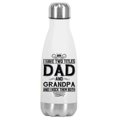 Dad And Grandpa Rock The Both Stainless Steel Insulated Water Bottle