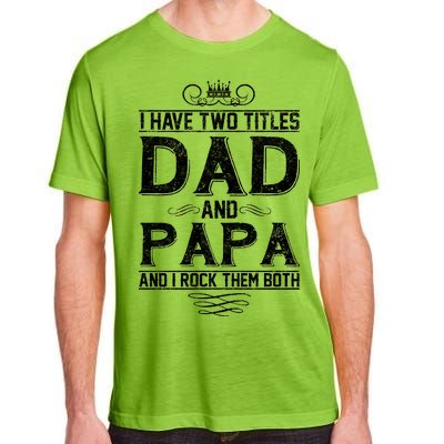 Dad And Papa Rock The Both Adult ChromaSoft Performance T-Shirt