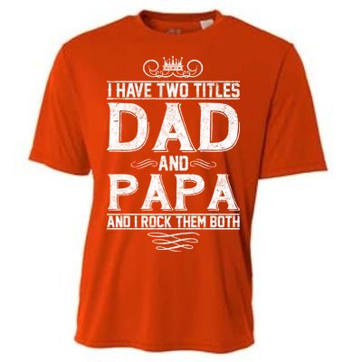 Dad And Papa Rock The Both Cooling Performance Crew T-Shirt