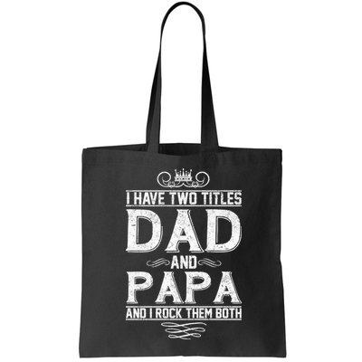 Dad And Papa Rock The Both Bag