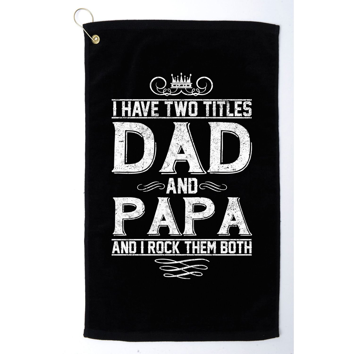 Dad And Papa Rock The Both Golf Towel