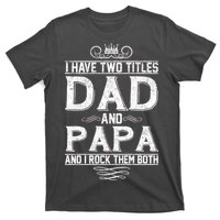 Dad And Papa Rock The Both T-Shirt