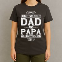 Dad And Papa Rock The Both T-Shirt