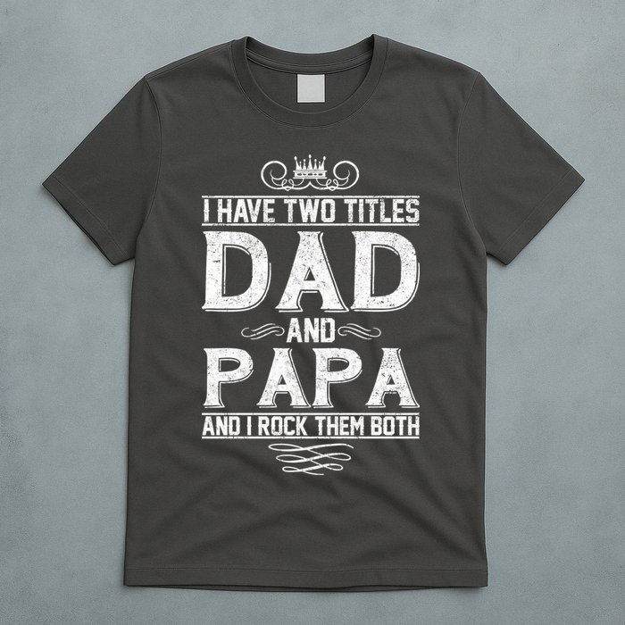 Dad And Papa Rock The Both T-Shirt