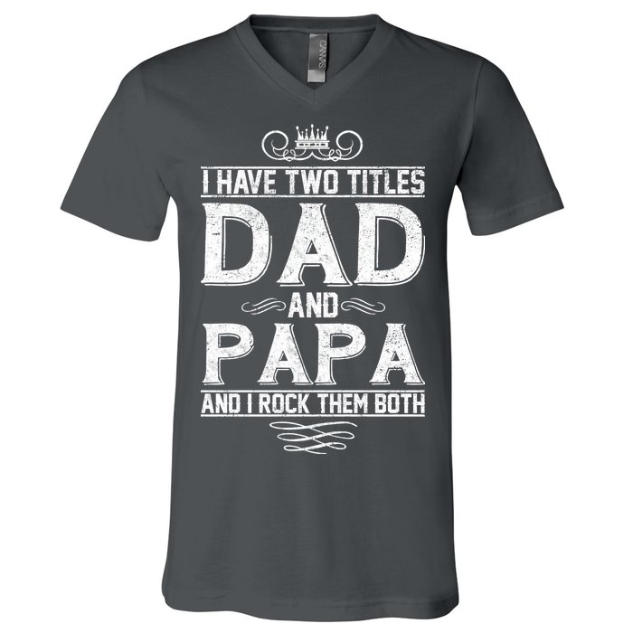 Dad And Papa Rock The Both V-Neck T-Shirt