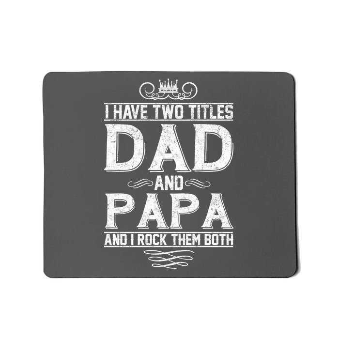 Dad And Papa Rock The Both Mousepad