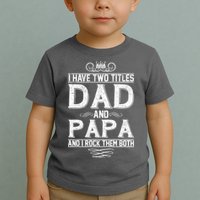 Dad And Papa Rock The Both Toddler T-Shirt