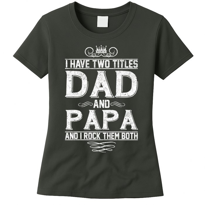 Dad And Papa Rock The Both Womens T-Shirt