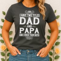 Dad And Papa Rock The Both Womens T-Shirt