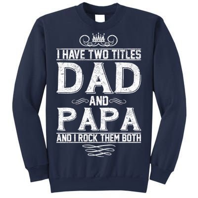 Dad And Papa Rock The Both Sweatshirt