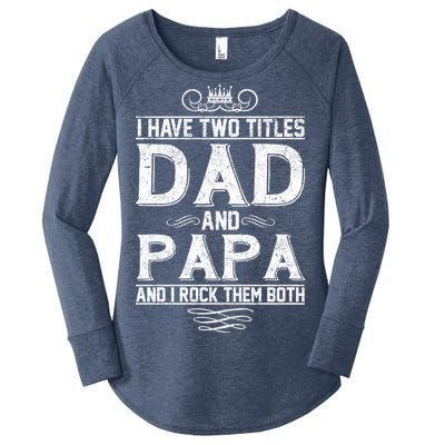 Dad And Papa Rock The Both Women's Perfect Tri Tunic Long Sleeve Shirt