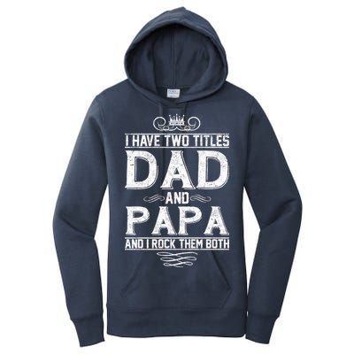 Dad And Papa Rock The Both Women's Pullover Hoodie