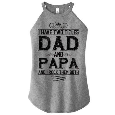 Dad And Papa Rock The Both Women's Perfect Tri Rocker Tank