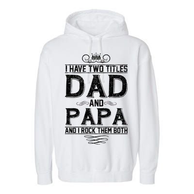 Dad And Papa Rock The Both Garment-Dyed Fleece Hoodie