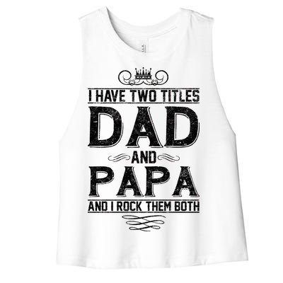 Dad And Papa Rock The Both Women's Racerback Cropped Tank