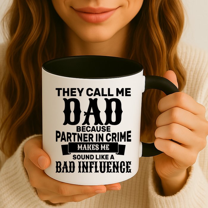 Dad Bad Influence Mug