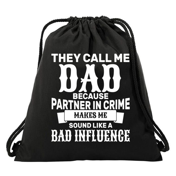 Dad Bad Influence Drawstring Bag