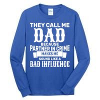 Dad Bad Influence Tall Long Sleeve T-Shirt