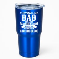 Dad Bad Influence Tumbler