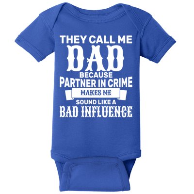 Dad Bad Influence Baby Bodysuit