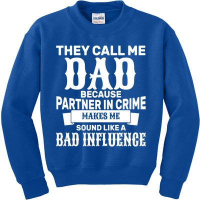 Dad Bad Influence Kids Sweatshirt