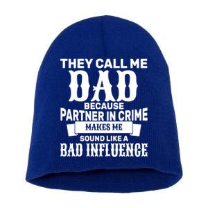 Dad Bad Influence Short Acrylic Beanie