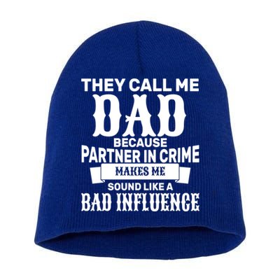 Dad Bad Influence Short Acrylic Beanie