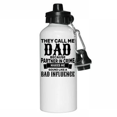 Dad Bad Influence Aluminum Water Bottle 