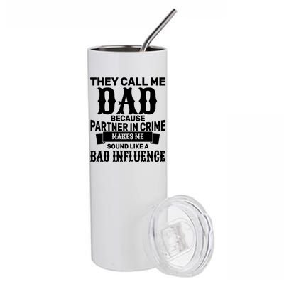 Dad Bad Influence Stainless Steel Tumbler