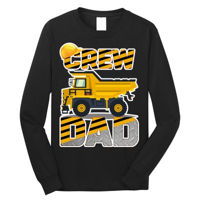 Dad Birthday Crew Construction Party Long Sleeve Shirt