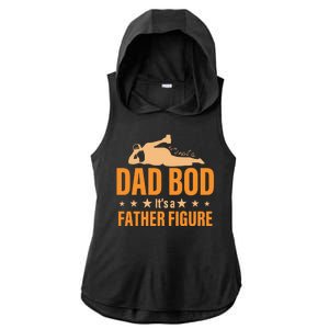 Dad Bod It's A Father Figure Funny  Ladies PosiCharge Tri-Blend Wicking Draft Hoodie Tank