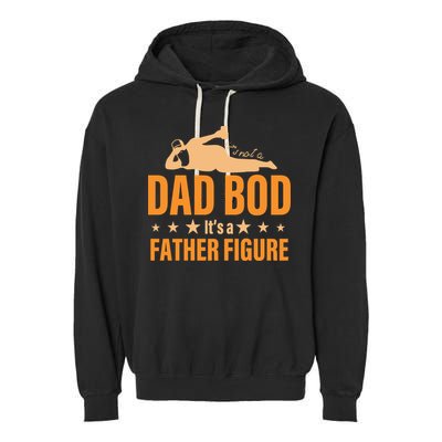 Dad Bod It's A Father Figure Funny  Garment-Dyed Fleece Hoodie
