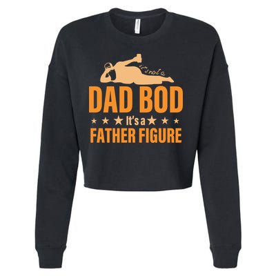 Dad Bod It's A Father Figure Funny  Cropped Pullover Crew