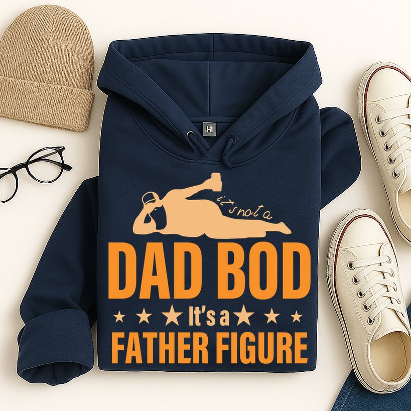 Dad Bod It's A Father Figure Funny  Hoodie