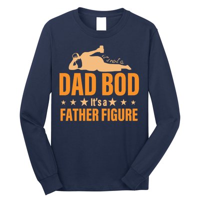 Dad Bod It's A Father Figure Funny  Long Sleeve Shirt